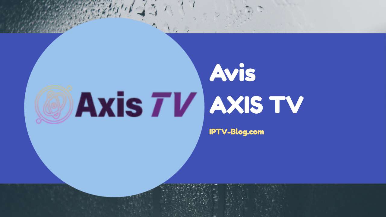 découvrez axis iptv, votre solution de streaming tv en ligne offrant une large sélection de chaînes internationales et une qualité vidéo exceptionnelle.